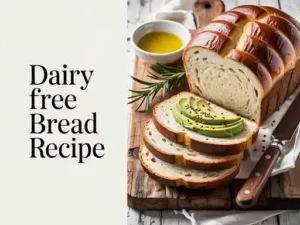 Dairy Free Bread Recipe