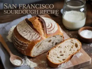 San Francisco Sourdough Bread Recipe